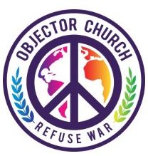 LOGO: Objector Church - Refuse War